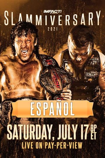 Impact Wrestling Slammiversary En Espa Ol Official Replay