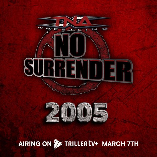 Tna No Surrender Official Replay Trillertv Powered By Fite