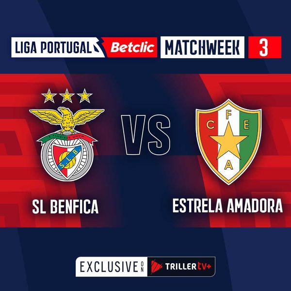 Liga Portugal Betclic 2024 25 SL Benfica Vs Estrela Amadora Official