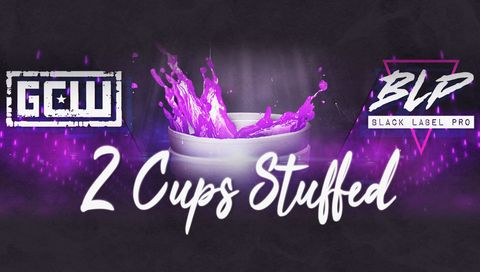 GCW: 2 Cups Stuffed