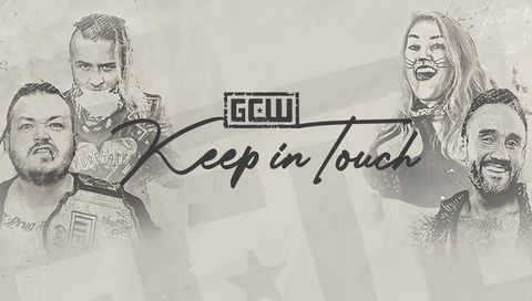 GCW: "Keep in Touch"