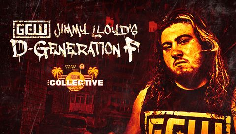 GCW: Jimmy Lloyd's D-Generation F, 2021