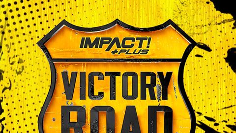 Impact Wrestling: Victory Road 2021