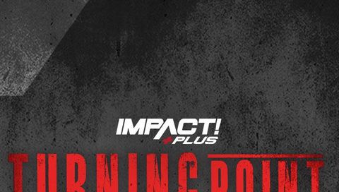 Impact Wrestling: Turning Point 2021 - PreShow