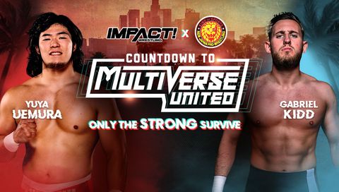 Countdown to Impact Wrestling & NJPW: Multiverse United - Only The Strong Survive