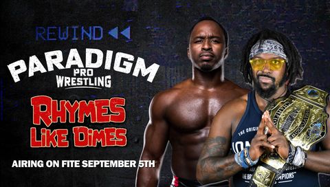 Paradigm Pro Wrestling: Rhymes Like Dimes