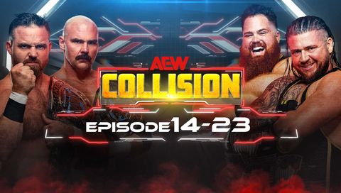 AEW: Collision, Episode 14-23