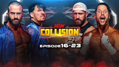 AEW: Collision, Episode 16-23