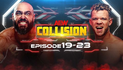 AEW: Collision, Episode 19-23