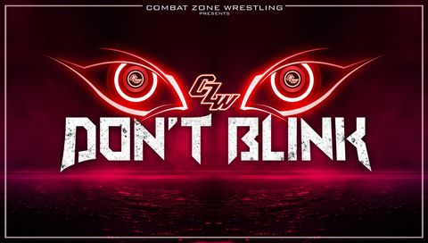 CZW: Don't Blink