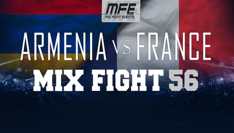 Mix Fight 56: Armenia vs France