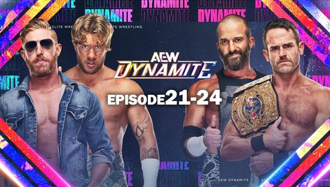 AEW: Dynamite, Episode 21-24