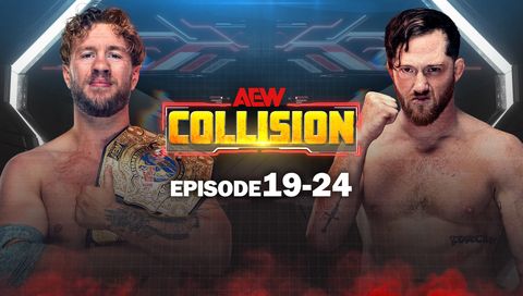 AEW: Collision, Episode 19-24