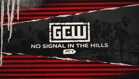 GCW: No Signal in the Hills 4