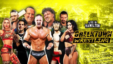 Greektown Wrestling: Live in Hamilton, August 16th