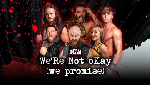 ICW: We're Not Okay (We Promise) 2025