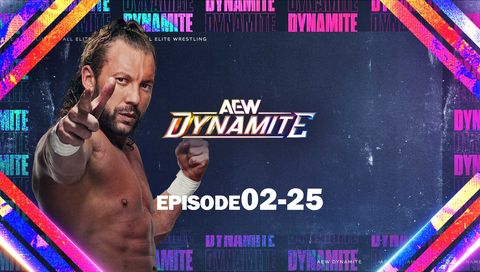 AEW: Dynamite, Episode 02-25