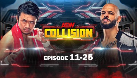 AEW: Collision, Episode 11-25