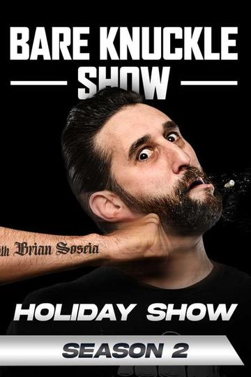 The Bare Knuckle Show With Brian Soscia: Season 2, Holiday Show ...