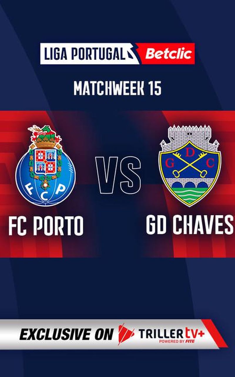 FC Porto vs. GD Chaves: Live Stream, TV Channel, Start Time  12/29/2023 -  How to Watch and Stream Major League & College Sports - Sports Illustrated.