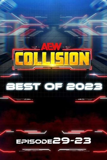 AEW: Collision, Episode 29-23 - Best Of 2023 - Official Replay ...