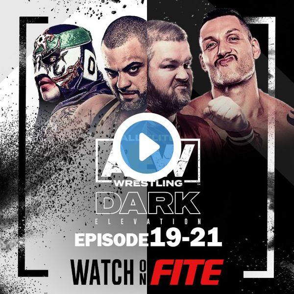 ▷ AEW Dark Elevation, Episode 19-21 - Official Replay - TrillerTV - Powered  by FITE
