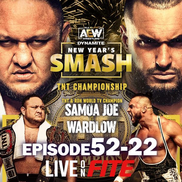 AEW: Dynamite, Episode 52-22: New Year's Smash - Official Replay ...