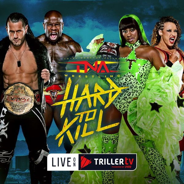 TNA Hard To Kill 2024 Official PPV Replay TrillerTV Powered By FITE   Tna Hard To Kill 2024 600x600top 