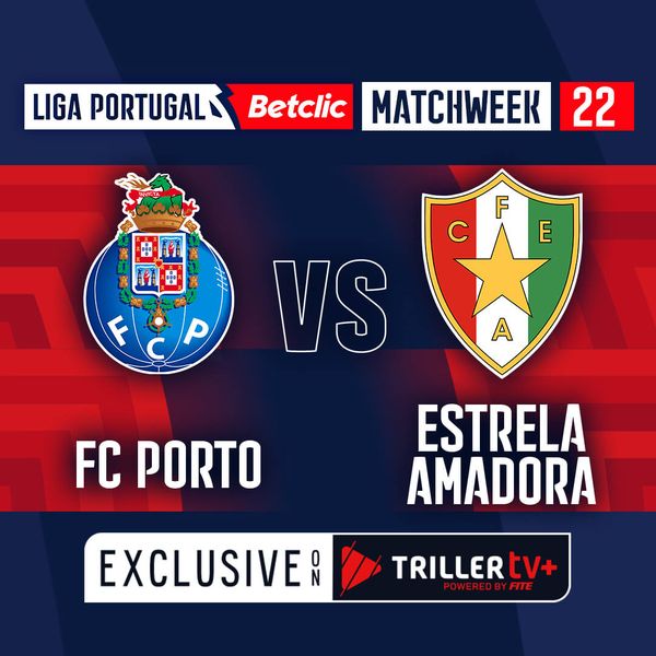 Liga Portugal Betclic 2023/24 FC Porto vs Estrela Amadora Official