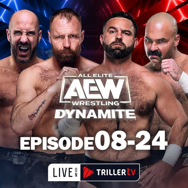 AEW: Dynamite, Episode 08-24 - Official Replay - TrillerTV - Powered by ...