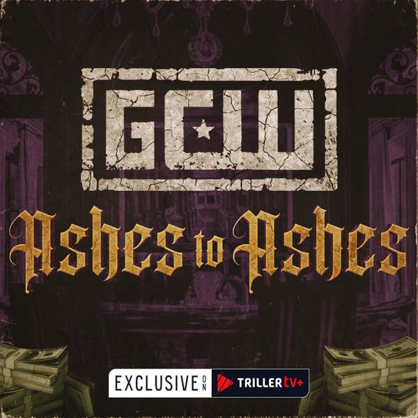 GCW Ashes to Ashes 2024 Official Replay TrillerTV Powered by FITE