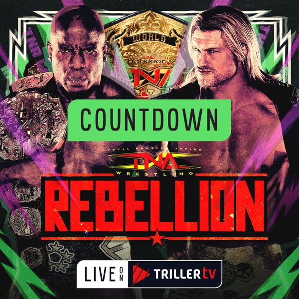 TNA Countdown to Rebellion 2024 Official Free Replay TrillerTV