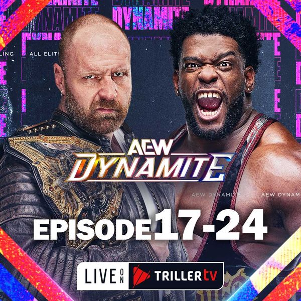 AEW: Dynamite, Episode 17-24 - Official Replay - TrillerTV - Powered by ...