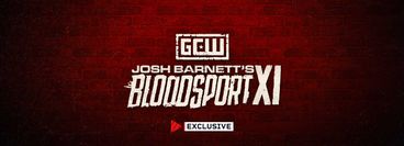 GCW: Josh Barnett's Bloodsport XI