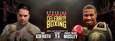 Official Celebrity Boxing: Bob Kofroth vs Shane Mosley