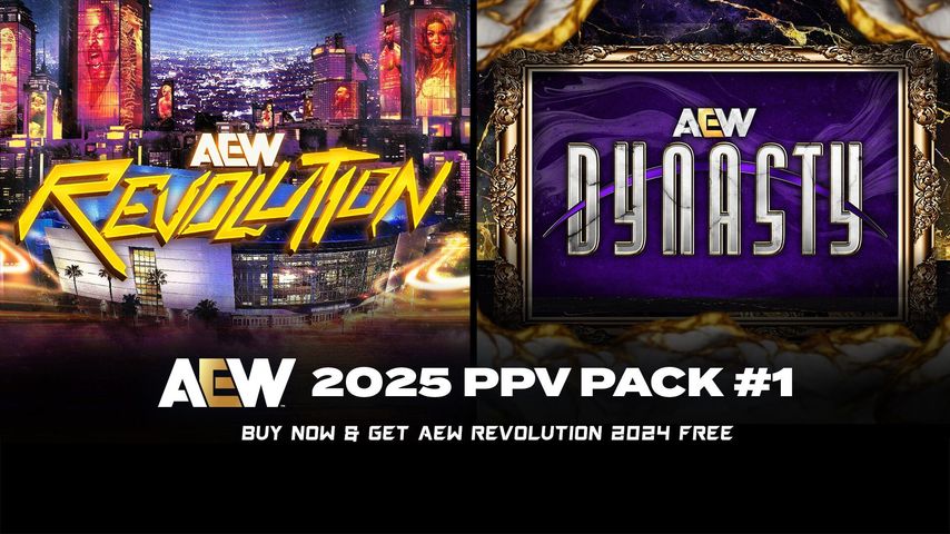 AEW 2025 PPV: Pack #1 (Revolution & Dynasty) - Official PPV Replay ...