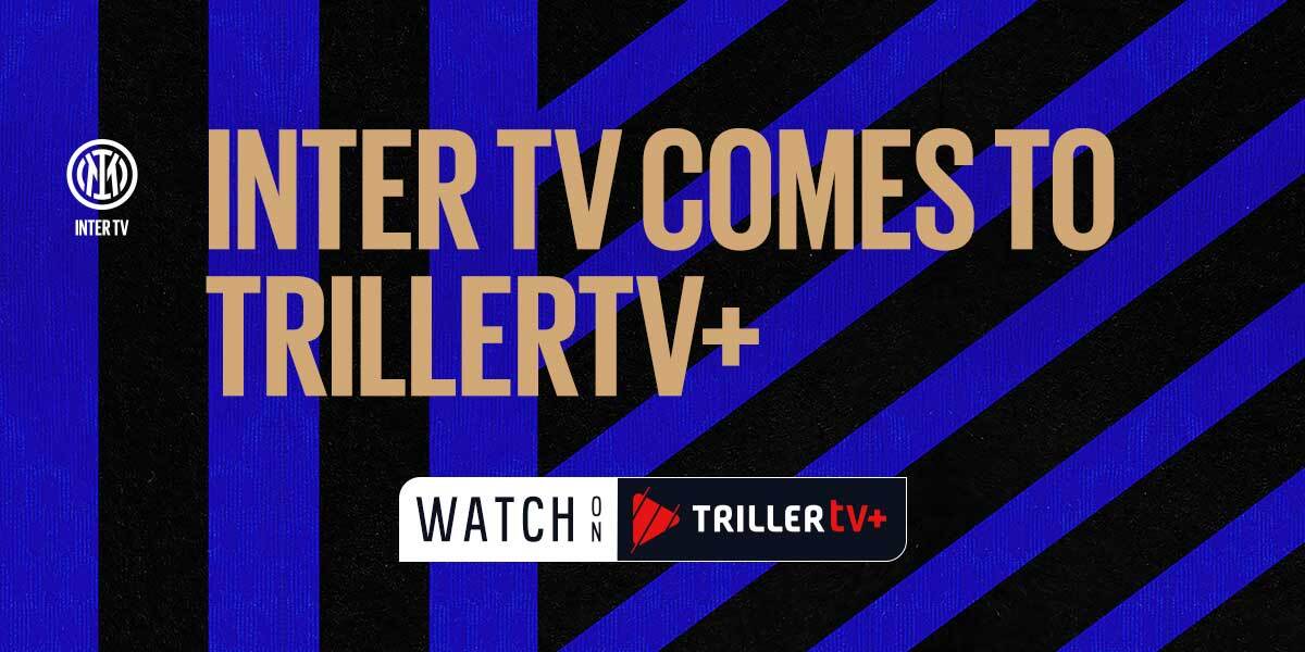 Sharing the Pitch – Inter TV Comes to TrillerTV+